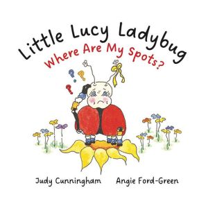 Little Lucy Ladybug, Angie FordGreen