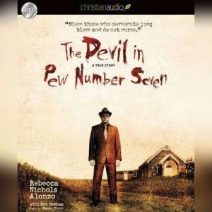 The Devil in Pew Number Seven, Rebecca Nichols Alonzo