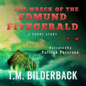 Wreck Of The Edmund Fitzgerald, The - A Short Story