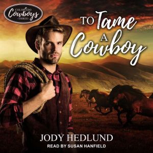 To Tame a Cowboy, Jody Hedlund