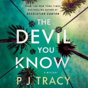 The Devil You Know, P. J. Tracy