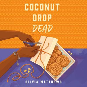 Coconut Drop Dead, Olivia Matthews