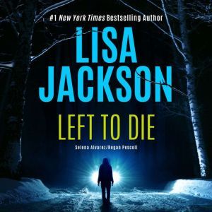 Left to Die, Lisa Jackson