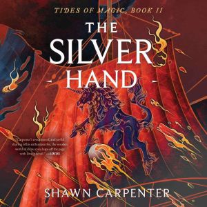 The Silver Hand, Shawn Carpenter