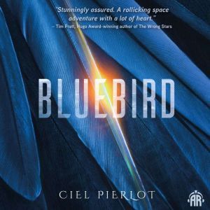 Bluebird, Ciel Pierlot