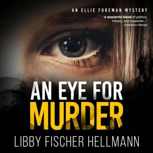 An Eye For Murder, Libby Fischer Hellmann