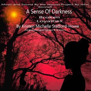 A Sense of Darkness, Kristen Howe