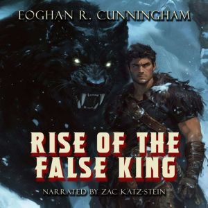 Rise of the False King: An Epic Dragon Fantasy Saga