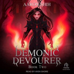 Demonic Devourer Book 2, Aaron Shih