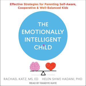 The Emotionally Intelligent Child, PhD Hadani