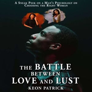 The Battle Between Love and Lust
