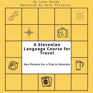 A Slovenian Language Course for Trave..., Lana Novak