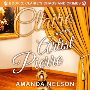 Claire and the Artist Pierre, Amanda Nelson