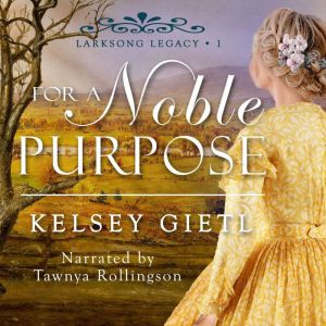 For a Noble Purpose, Kelsey Gietl