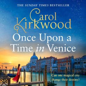 Once Upon a Time in Venice, Carol Kirkwood