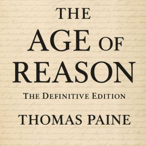 The Age of Reason, Thomas Paine