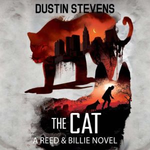 The Cat, Dustin Stevens