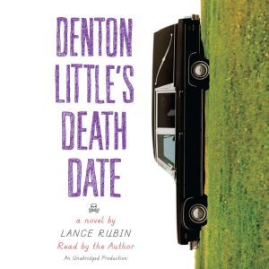 Denton Littles Deathdate, Lance Rubin