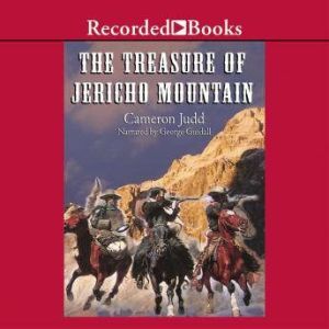 The Treasure of Jericho Mountain, Cameron Judd