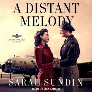 A Distant Melody, Sarah Sundin