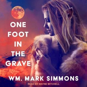One Foot in the Grave, William Mark Simmons