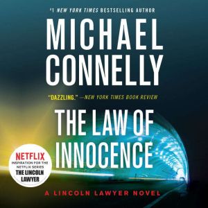 The Law of Innocence, Michael Connelly
