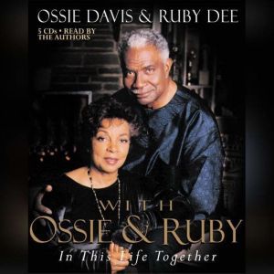With Ossie and Ruby, Ossie Davis