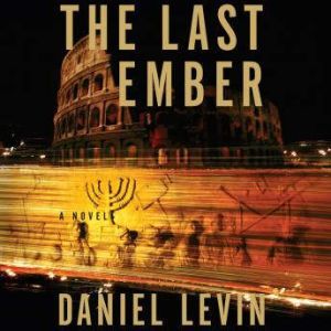 The Last Ember, Daniel Levin