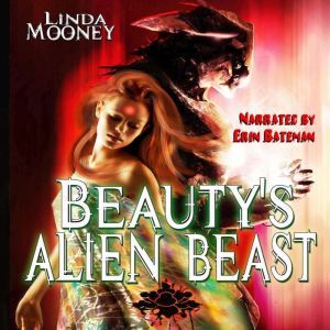 Beautys Alien Beast, Linda Mooney