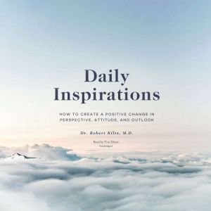 Daily Inspirations, Robert Kiltz
