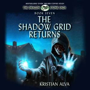 The Shadow Grid Returns, Kristian Alva