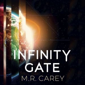 Infinity Gate, M. R. Carey