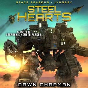 Steel Hearts, Dawn Chapman