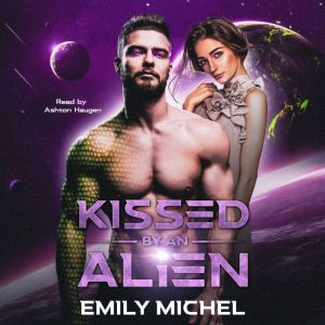 Kissed by an Alien: A Small-Town, Secret Identity Romance