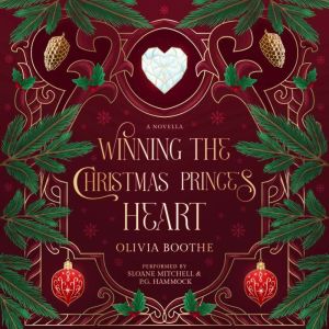 Winning the Christmas Prince's Heart