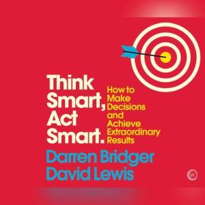 Think Smart, Act Smart, Darren Bridger