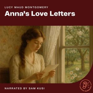 Annas Love Letters, Lucy Maud Montgomery