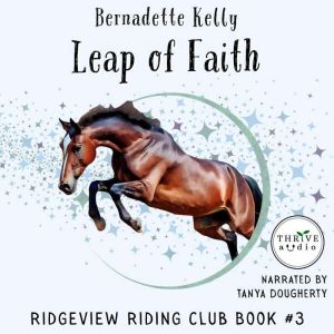 Leap of Faith, Bernadette Kelly