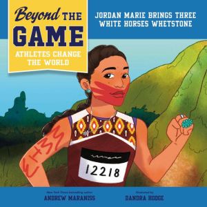 Beyond the Game: Jordan Marie Brings Three White Horses Whetstone