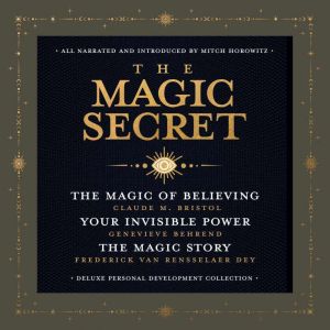 The Magic Secret, Claude M. Bristol
