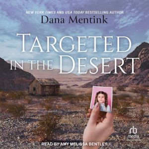Targeted in the Desert