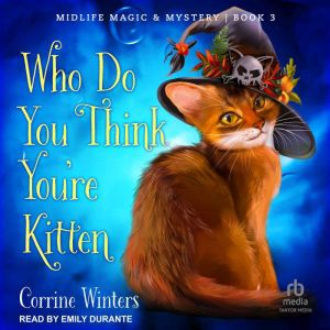 Who Do You Think Youre Kitten, Corrine Winters