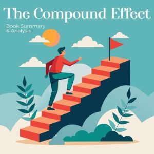 The Compound Effect Book Summary and..., Ethan Clarity
