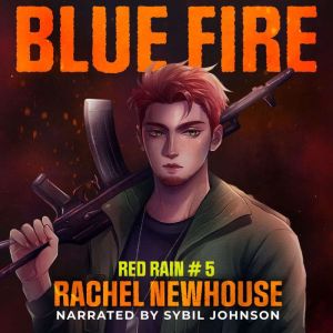 Blue Fire, Rachel Newhouse
