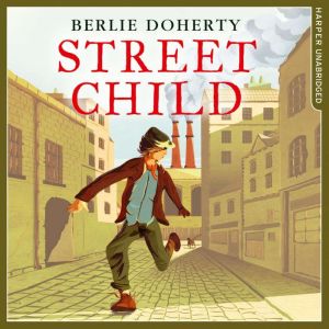 Street Child, Berlie Doherty