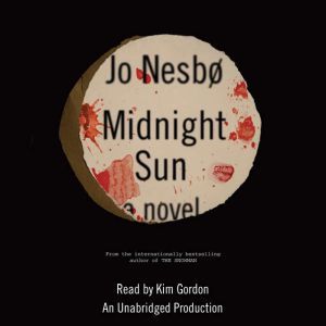 Midnight Sun, Jo Nesbo