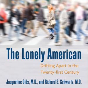 The Lonely American, Jacqueline Olds, MD
