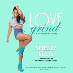 Love Grind, Shelly Ellis