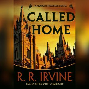 Called Home, R. R. Irvine