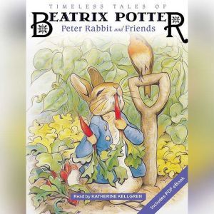 Timeless Tales of Beatrix Potter, Beatrix Potter